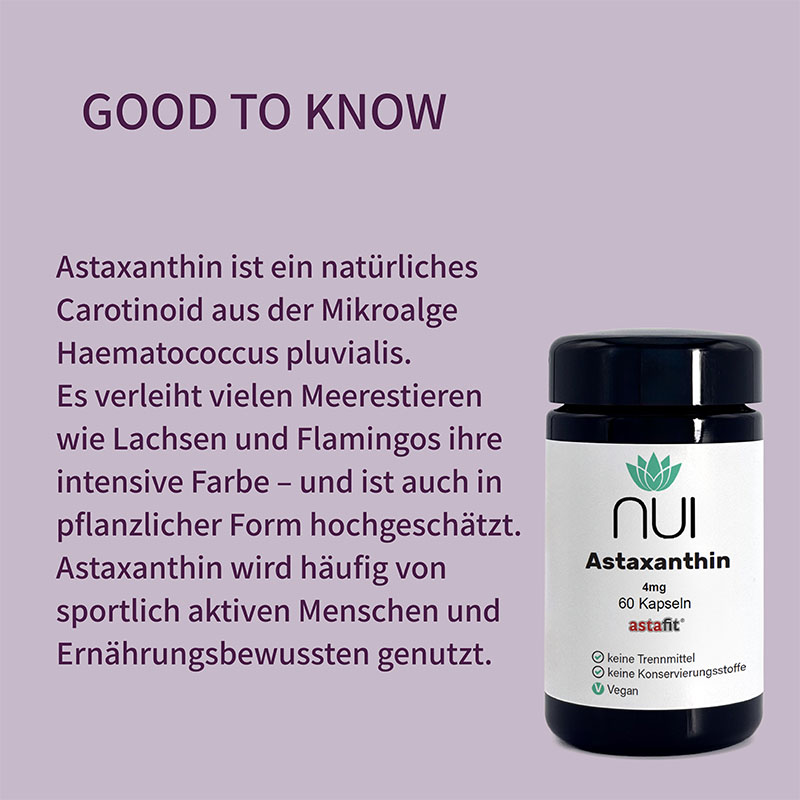 Infotafel „Good to know“ mit Kurztext, daneben Astaxanthin Kapselglas