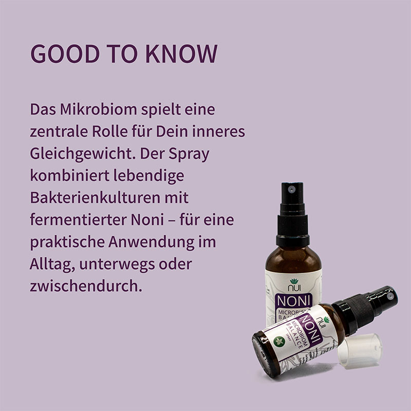 Infotafel „Good to know“ mit Kurztext, daneben zwei NUI NONI Microbiom Balance Sprays