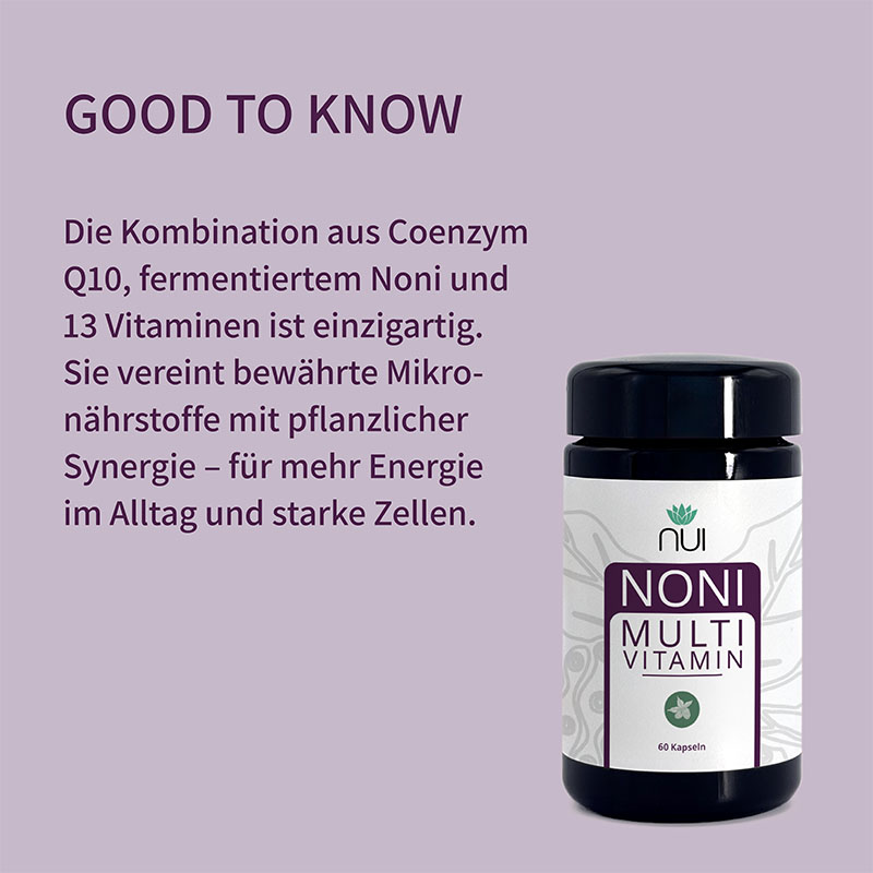 Infotafel „Good to know“ mit Kurztext, daneben NUI NONI Multivitamin Kapselglas